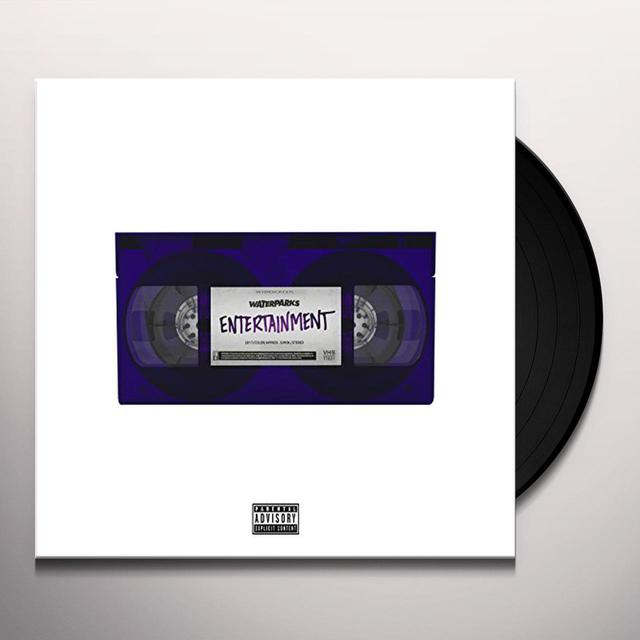 Waterparks ENTERTAINMENT Vinyl Record